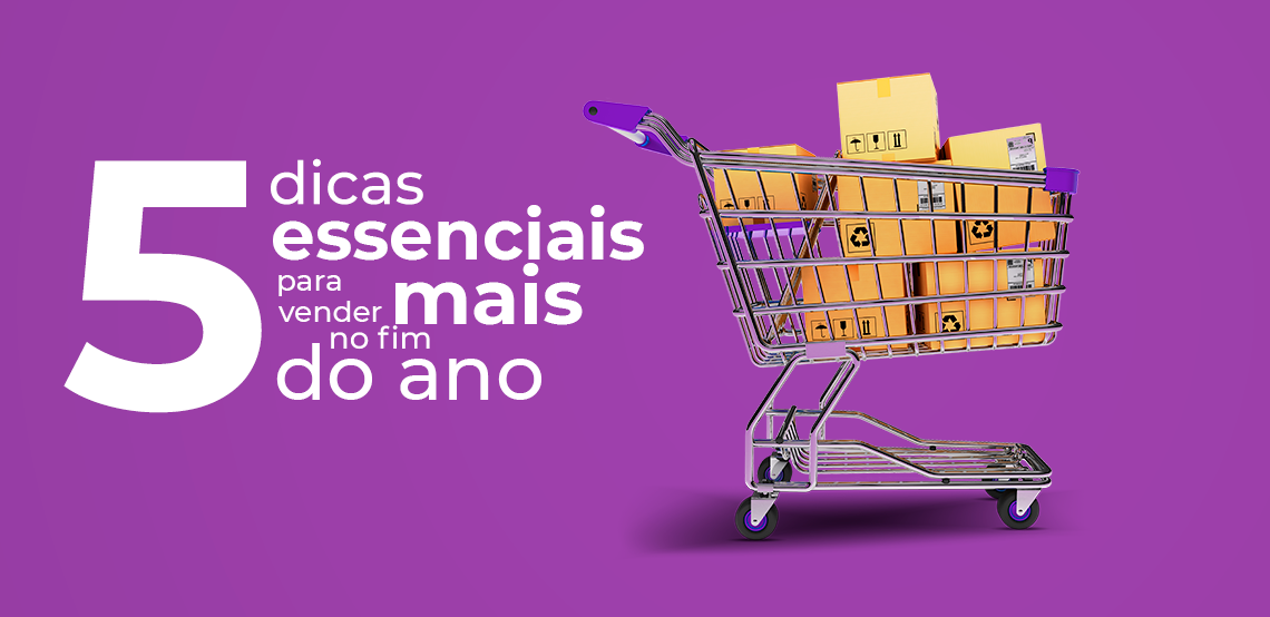 Conheça 5 dicas essenciais para vender mais no fim de ano